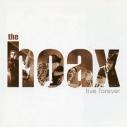 The Hoax - Live Forever (1999)