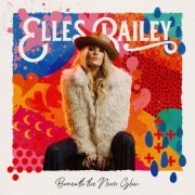 Elles Bailey - Beneath the Neon Glow (2024) [Hi-Res]