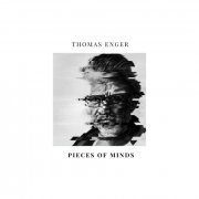 Thomas Enger - Pieces of Minds (2022) [Hi-Res]