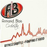 Armand Blais Orchestra - Bypass Shuffle (Pumping It Hard) (2023)