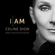 Celine Dion - I AM: CELINE DION (Original Motion Picture Soundtrack) (2024) [Hi-Res]