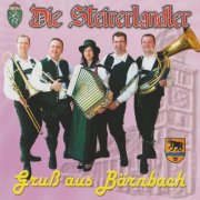 Die Steirerlandler - Gruß aus Bärnbach (2025)
