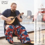 Florian Klaus Rumpf - A Mandolin's Guide to Hamburg (2022) [Hi-Res]