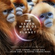 Hans Zimmer & Jacob Shea - Seven Worlds One Planet (Original Television Soundtrack) (2019)