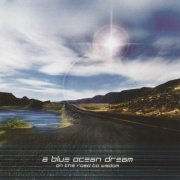 A Blue Ocean Dream - On The Road To Wisdom (2005) FLAC