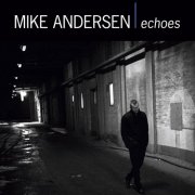 Mike Andersen - Echoes (2010)