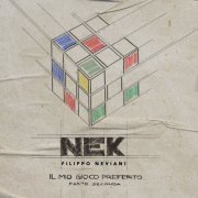 Nek - Il mio gioco preferito (Parte seconda) (2020) [Hi-Res]