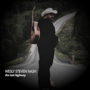 Wesly Steven Nash - The Last Highway (2025) [Hi-Res]