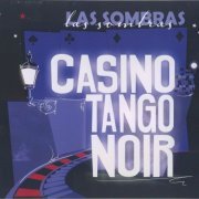 Las Sombras - Casino Tango Noir (2012) FLAC