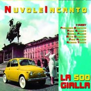 NuvoleIncanto feat. Gigi Venegoni - La 500 gialla (2011)