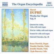 Bruce Neswick, Timothy Durbin, Jennifer Rende, Clyde Beavers - Dupré: Works for Organ, Vol.9 (1999)