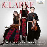 Ekaterina Valiulina, Giulia Panchieri, Margherita Santi - Rebecca Clarke: Music For Violin, Viola & Piano (2025) [Hi-Res]