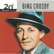 Bing Crosby - 20th Century Masters The Millennium Collection: Best Of Bing Crosby (1999)