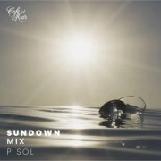 P-Sol - Cafe del Mar: Sundown Mix, Vol. 2 (DJ Mix) (2025)