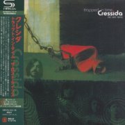 Cressida - Trapped In Time: The Lost Tapes (Japan Edition) (2017)