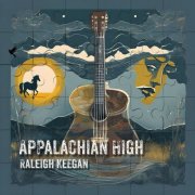 Raleigh Keegan - Appalachian High (2025) [Hi-Res]