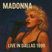 Madonna - Live in Dallas 1990 (2025)