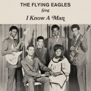 Flying Eagles Gospel Singers - I Know A Man (2024) [Hi-Res]