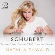 Natalia Ehwald - Schubert: Piano Sonatas D. 664 & D. 960 | Selected Dances (2025) Hi-Res