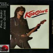 Kidd Glove - Paul Sabu Kidd Glove (1984) [Rock Classic Series]