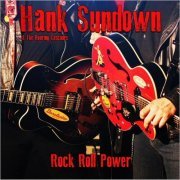 Hank Sundown & The Roaring Cascades - Rock & Roll Power (2020)