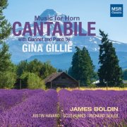 James Boldin, Justin Harvard, Richard Seiler - Cantabile: Music for Horn with Clarinet and Piano by Gina Gillie (2024) [Hi-Res]