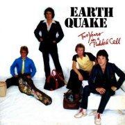 Earth Quake - Two Years In A Padded Cell (1979)