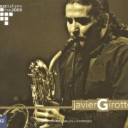 Javier Girotto - Jazzitaliano Live 2009 (2009)
