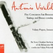 Valery Popov - Vivaldi: Five Concertos for Bassoon, Strings & Basso continuo (2013)