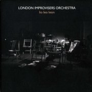 London Improvisers Orchestra - Lio Leo Leon (2011)