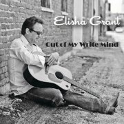 Elisha Grant - Out Of My Write Mind (2024)