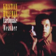Kristian Hoffman - Earthquake Weather (1997)