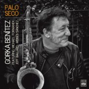 Gorka Benítez, Moisés P. Sánchez, Jeff Ballard, Michael Formanek - Palo Seco (2025) [Hi-Res]