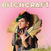 Bitch - Bitchcraft (2022) Hi Res