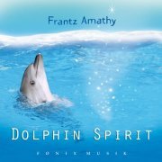 Frantz Amathy - Dolphin Spirit (2013)