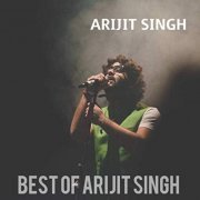 Arijit Singh - Best of Arijit Singh (2019)