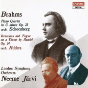 London Symphony Orchestra, Neeme Järvi - Brahms: Piano Quartet (orch. Schoenberg), Variations on a theme by Handel (orch. Rubbra) (1990) CD-Rip