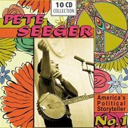 Pete Seeger - America's Political Storyteller No 1, Vol. 1-10 (2014)