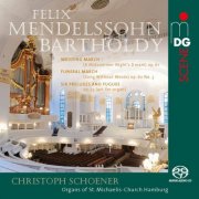 Christoph Schoener - Mendelssohn: Works for Organ (2018) [Hi-Res]