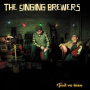 The Singing Brewers - Tout va bien (2025)