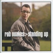 Rab Noakes - Standing Up (1995)