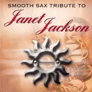 Tribute Sounds - Smooth Sax Tribute To Janet Jackson (2004)