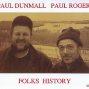 Paul Dunmall & Paul Rogers - Folks History (2009)