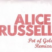 Alice Russell - Pot Of Gold Remixes (2009)