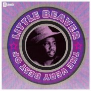 Little Beaver - The Very Best Of Little Beaver (2004)