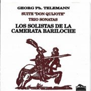 Los Solistas de la Camerata Bariloche - Telemann: Suite 'Don Quijote' &Trio Sonatas (1987)