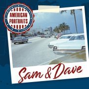 Sam & Dave - American Portraits: Sam & Dave (2020)