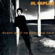 Jil Caplan - Avant qu'il ne soit trop tard (1993)