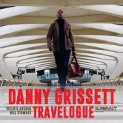 Danny Grissett - Travelogue (2025) [Hi-Res]