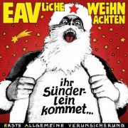 EAV (Erste Allgemeine Verunsicherung) - EAVliche Weihnachten - Ihr Sünderlein kommet (2021) Hi-Res
